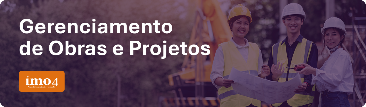 Gerenciamento de Obras e Projetos